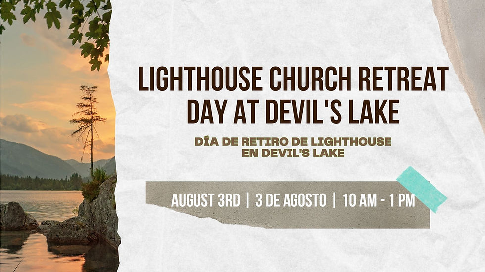 Lighthouse Church Retreat Day at Devil's Lake / Día de Retiro de Lighthouse Church en Devil's Lake