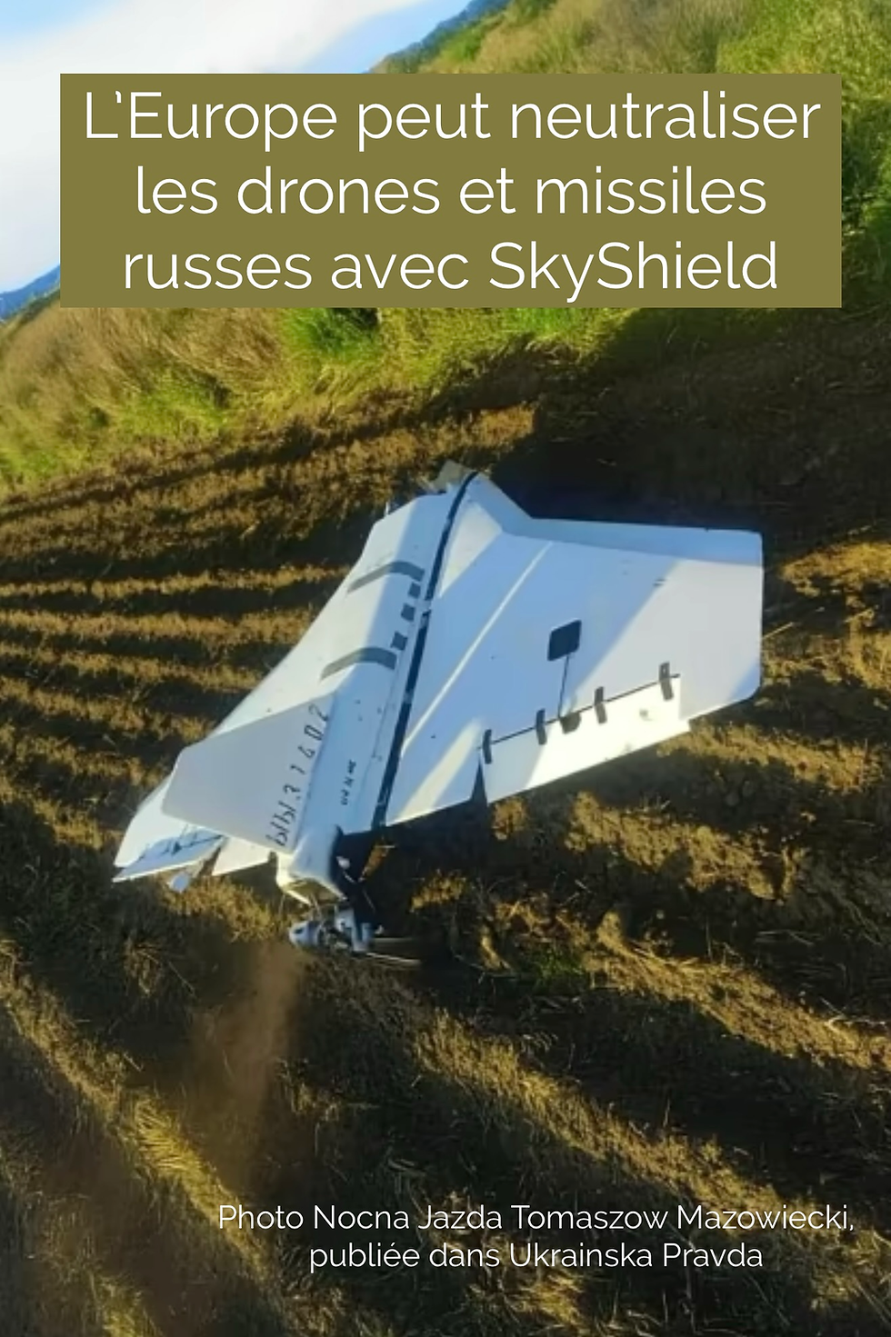 Mettre en place SkyShield protègerait l'Ukraine et nos propres frontières