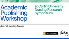 MDPI Open Science Insights: Academic Publishing Workshop at the Curtin University Nursing Research Symposium, 18 July 2026