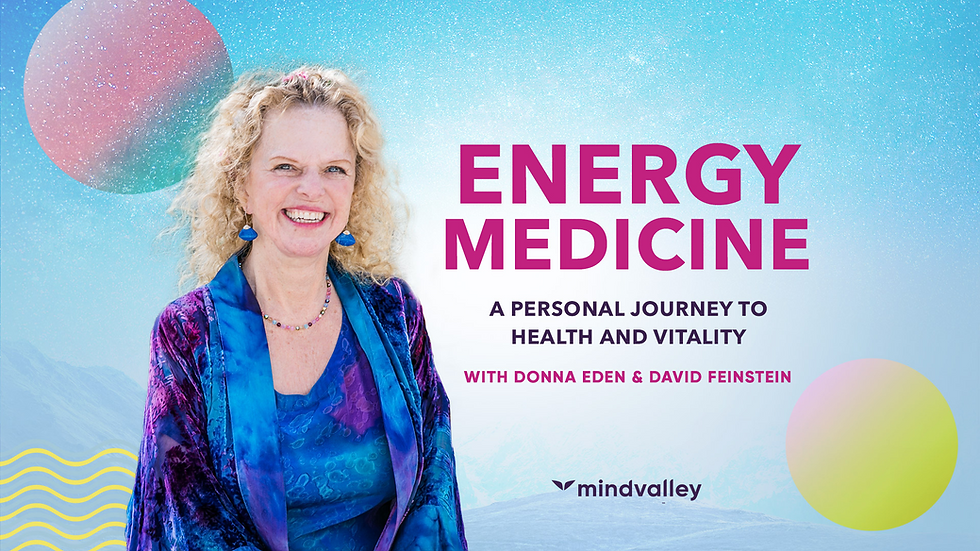 ENERGY MEDICINE: A Personal Journey To Health And Vitality_To Healing Faster, Living Longer, And Achieving Euphoric Mental & Spiritual Balance