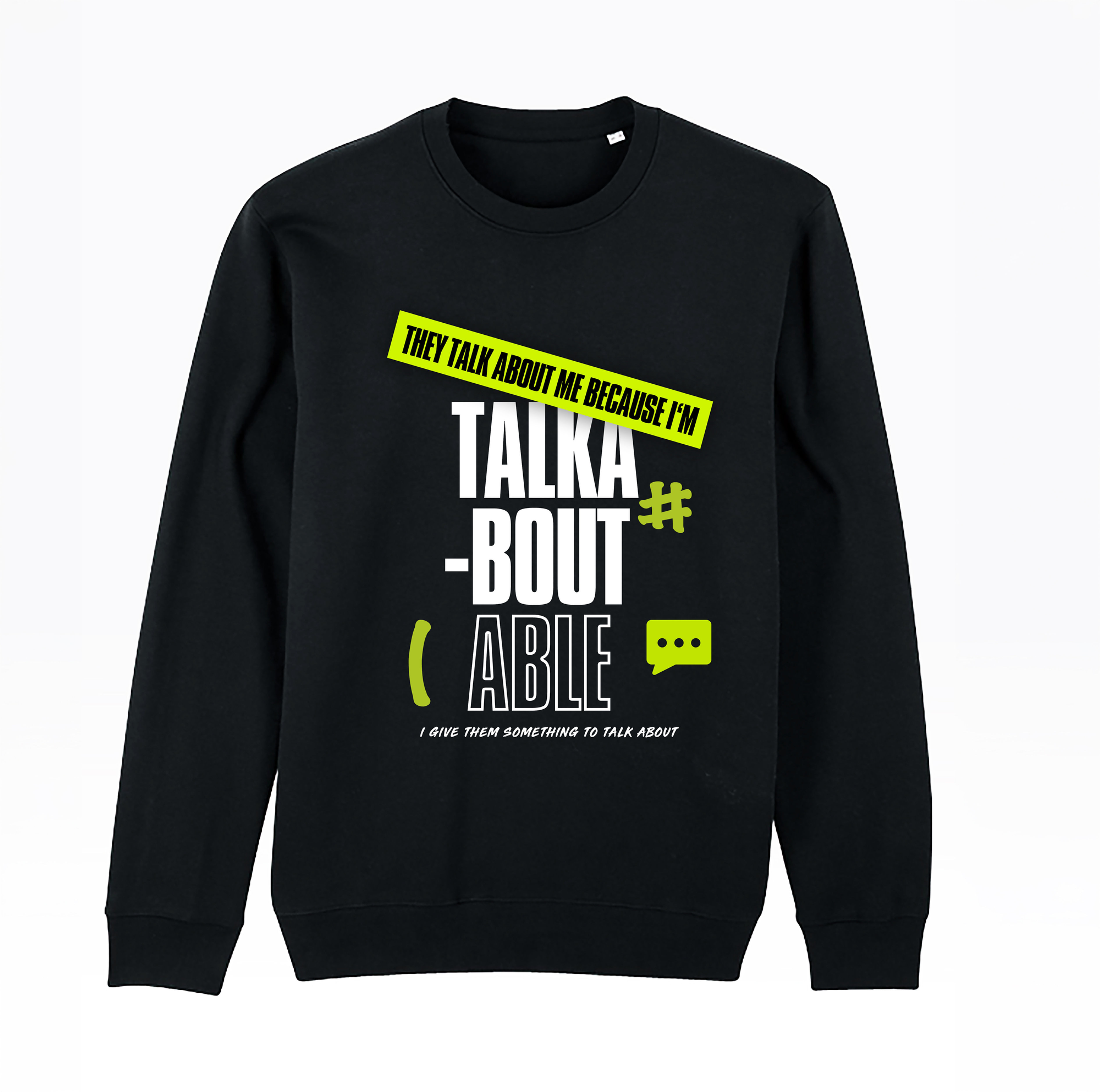 Talk-About-Able® Sweatshirt