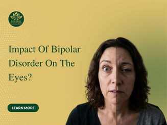 What's the Impact of Bipolar Disorder on the Eyes?