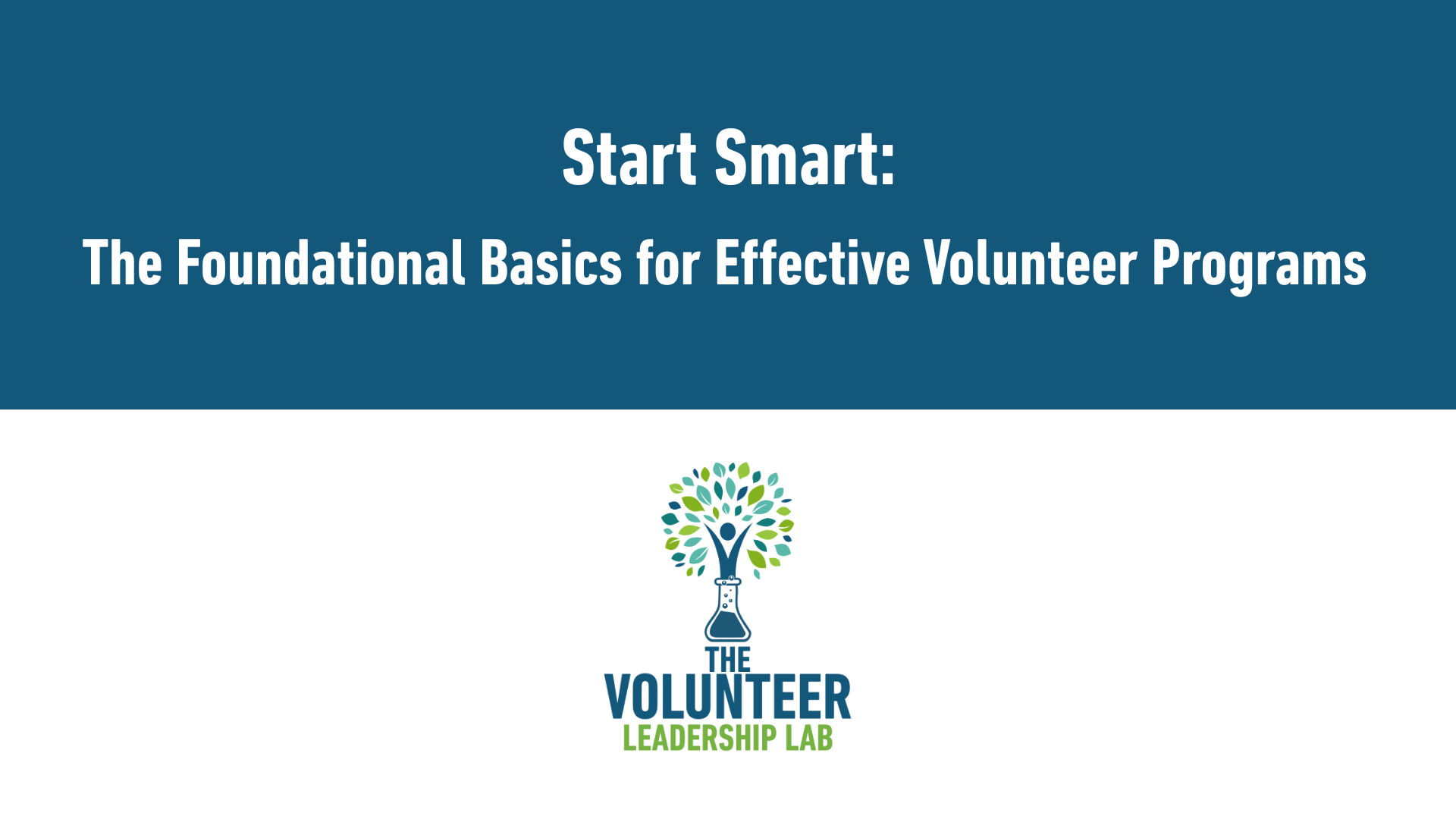 Start Smart: The Foundational Basics for Effective Volunteer Programs ...