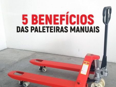 Saiba os benefÃcios das paleteiras manuais
