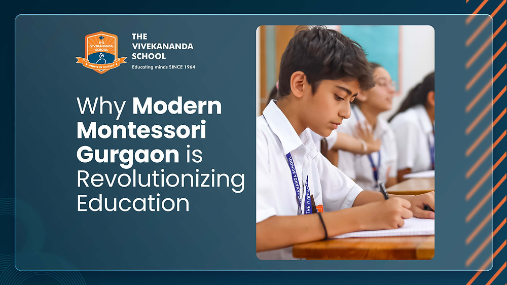 Why modern Montessori Gurgaon is revolutionizing education