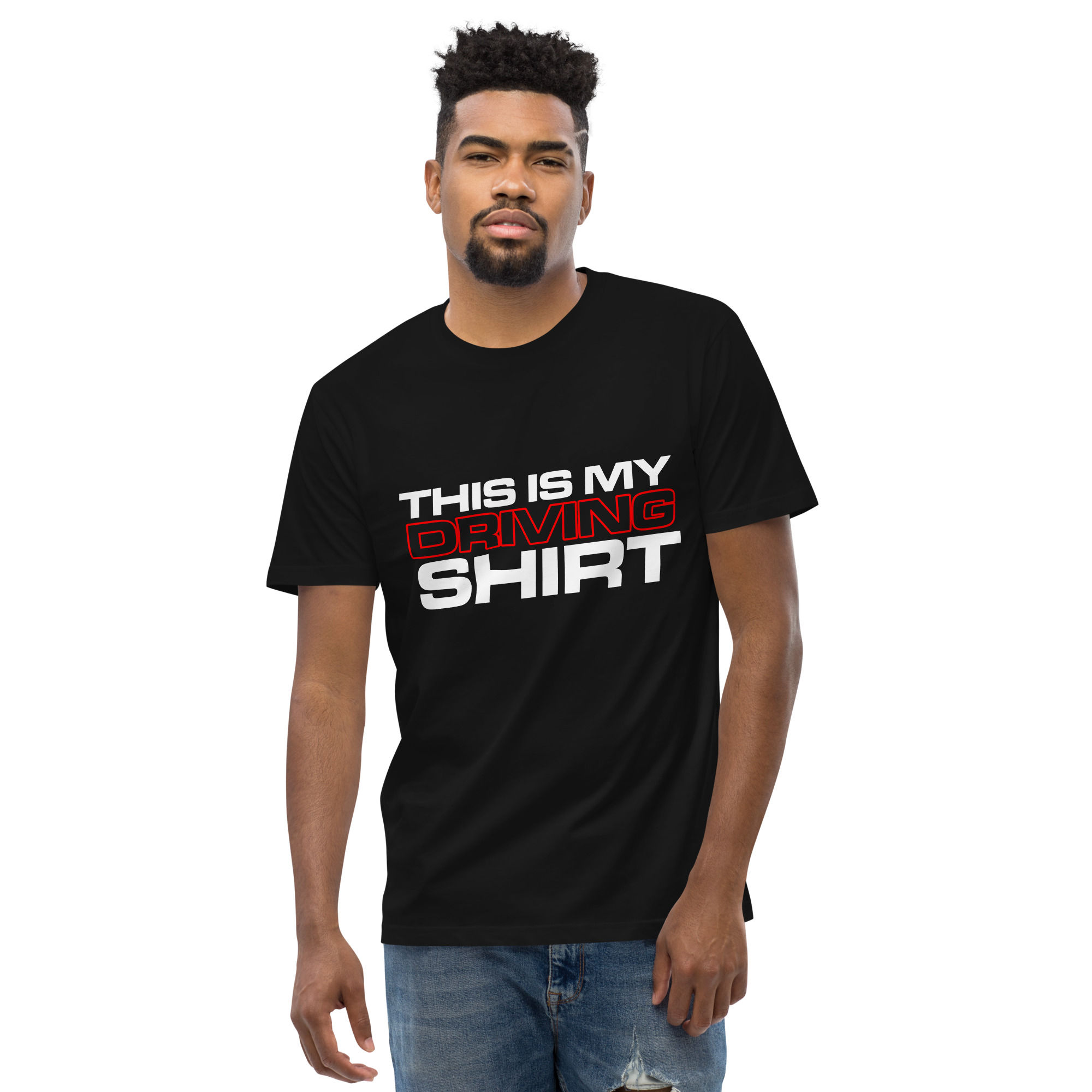 Men's 100% Cotton Tee "MY DRIVING SHIRT" Large Front Print