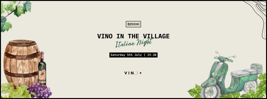 🇮🇹 VINO IN THE VILLAGE - ITALIAN NIGHT! 🍷