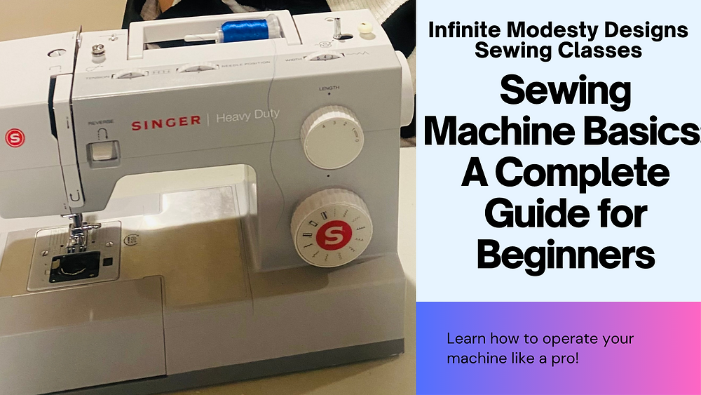 Sewing Machine Basics: A Beginner's Guide