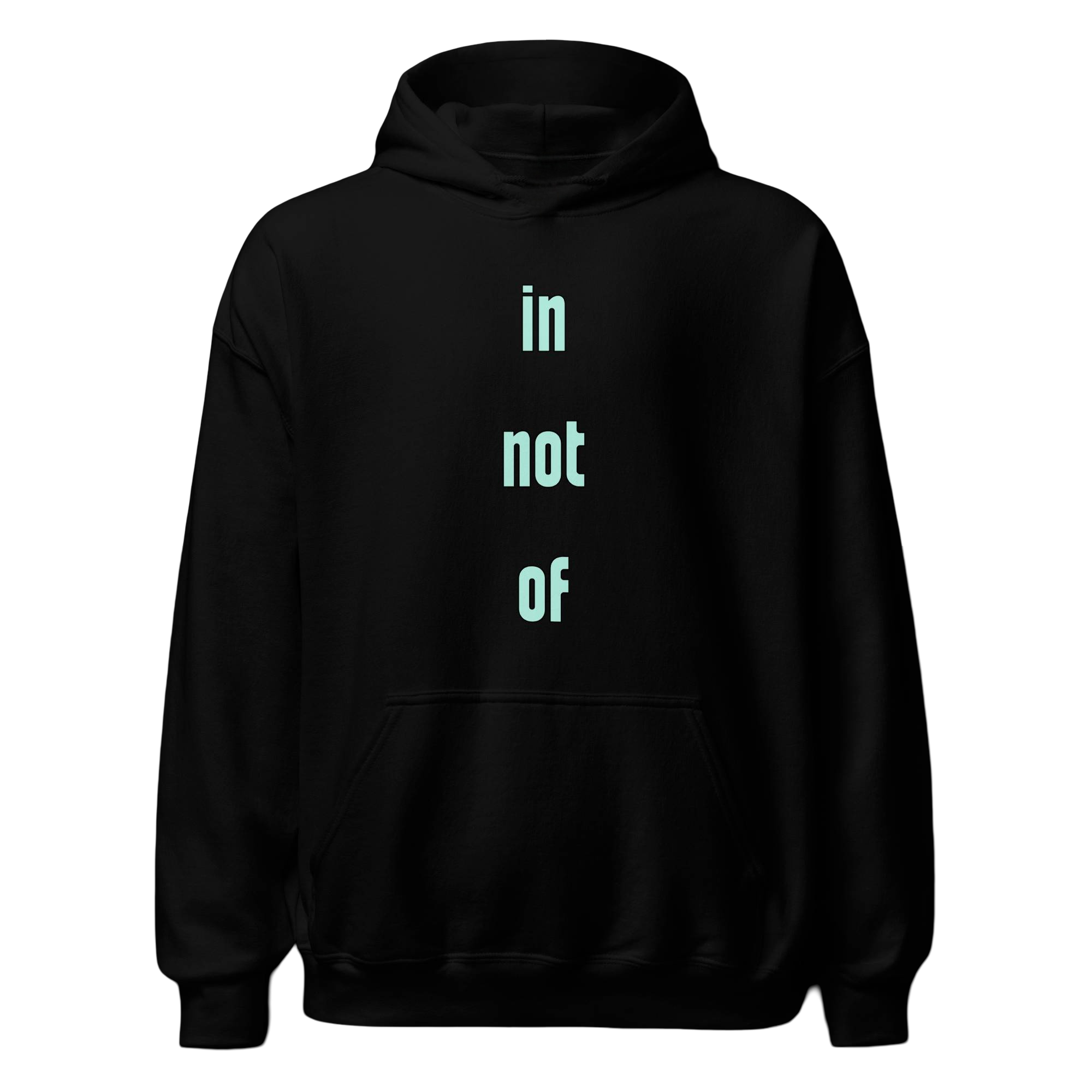 In Not Of Hoodie