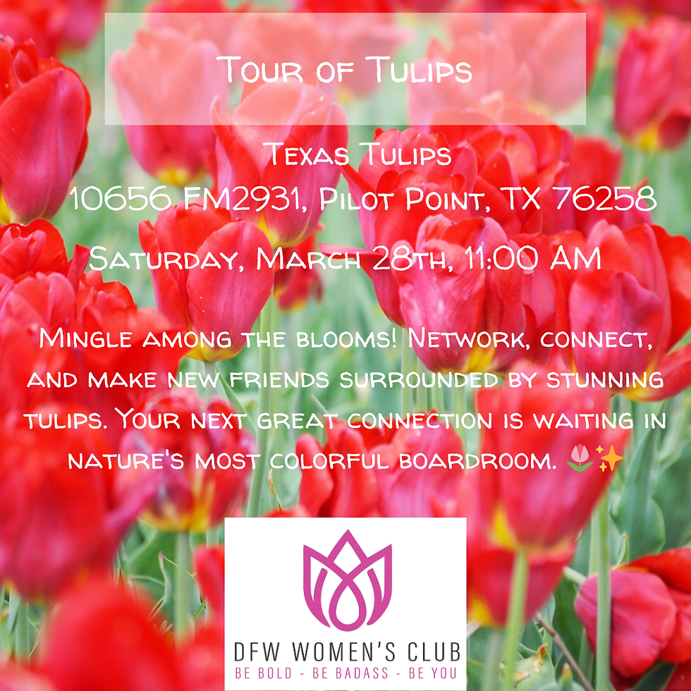 DFWWC Tour of Tulips