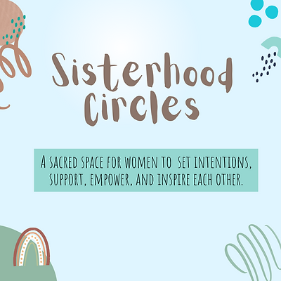 Copy of Sisterhood Circles Flyer (1).png