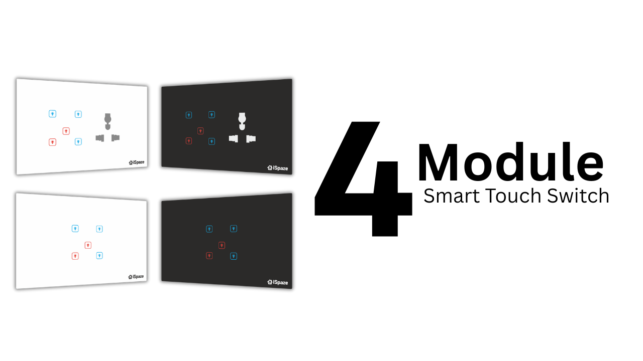 4 Module | iSpaze | Smart Touch Switch Board Copy