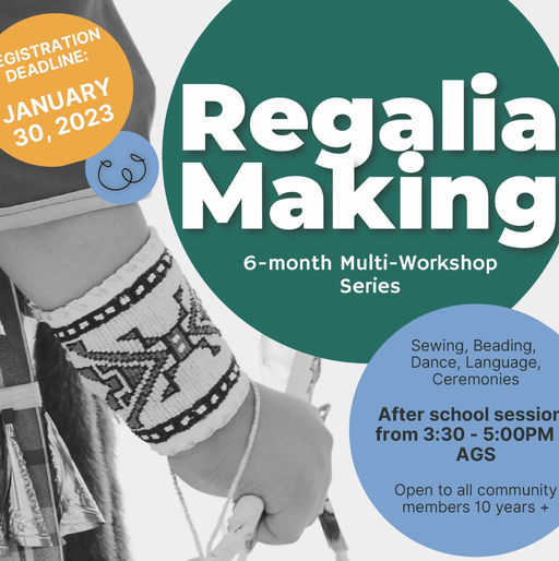 Regalia Making - Six-Month Multi-Workshop Series