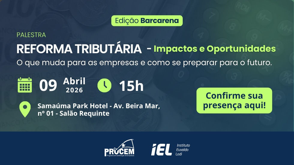 Palestra Reforma Tributária - O que muda para as empresas e como se preparar para o futuro - Edição Barcarena