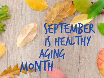 How to Celebrate Healthy Aging Month