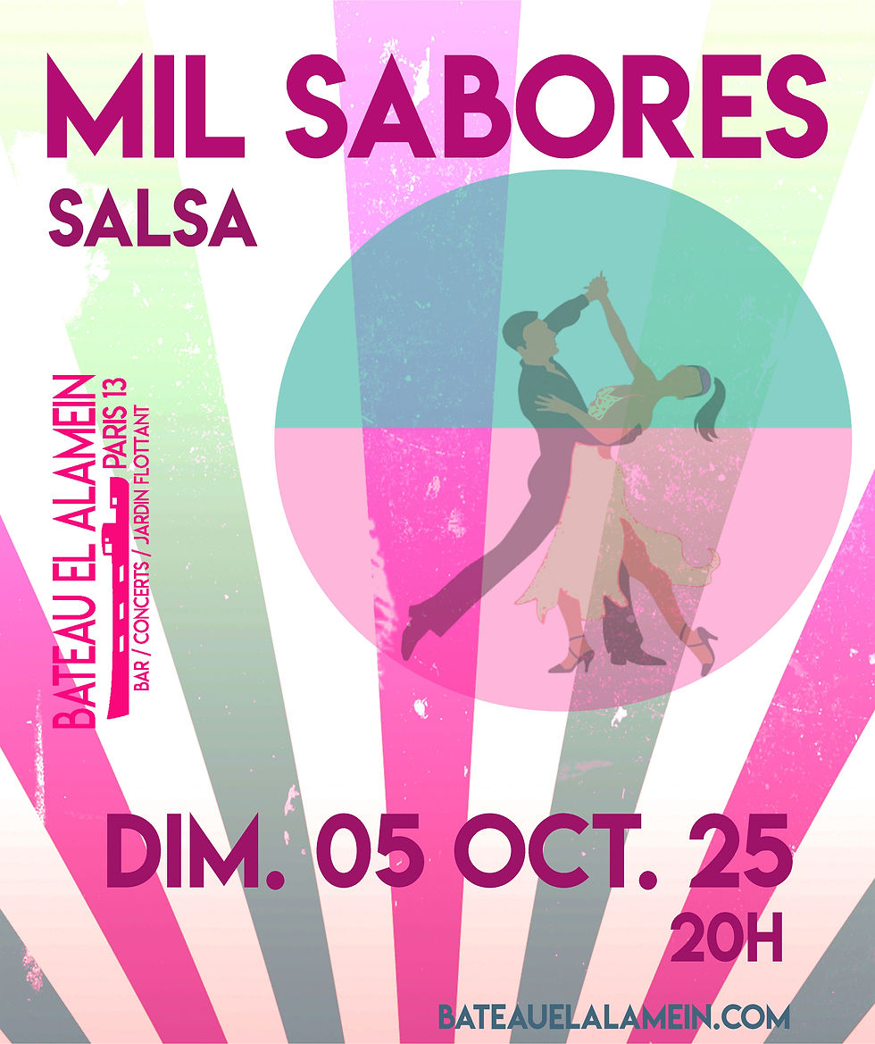 Dim. 05/10 : MIL SABORES (salsa dura !)