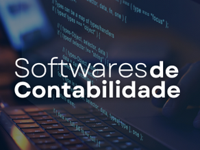Softwares de Contabilidade: Automatizando Processos e Melhorando a Eficiência
