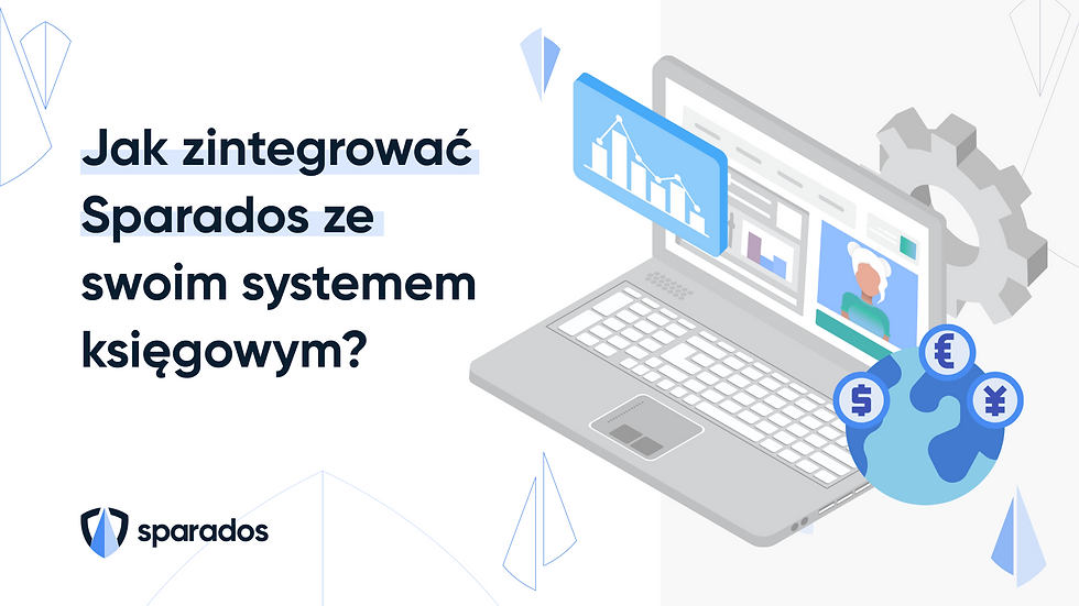 Jak zintegrować Sparados ze swoim systemem księgowym?