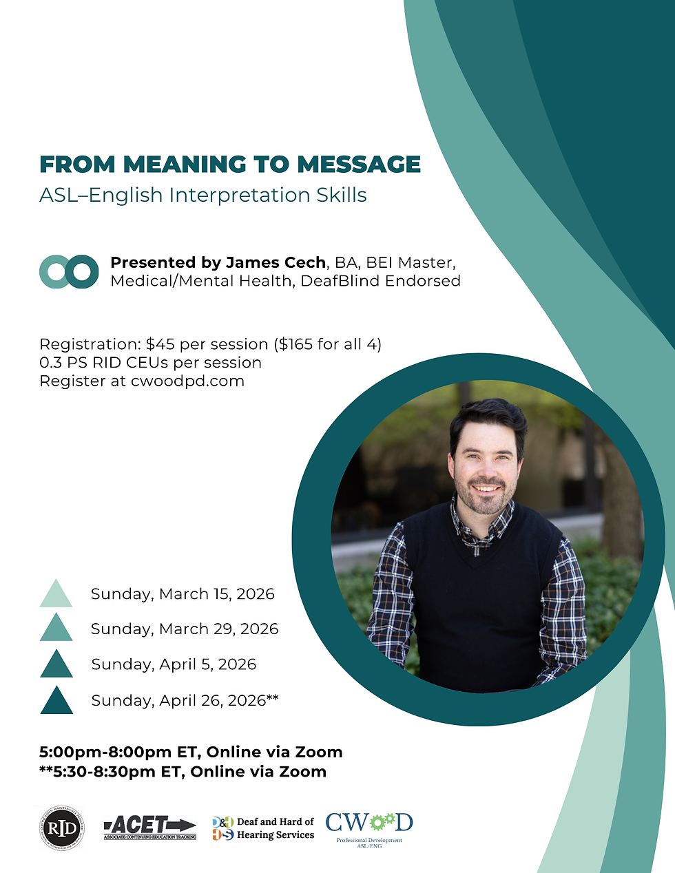 From Meaning to Message: ASL–English Interpretation Skills **(5:30pm-8:30pm))