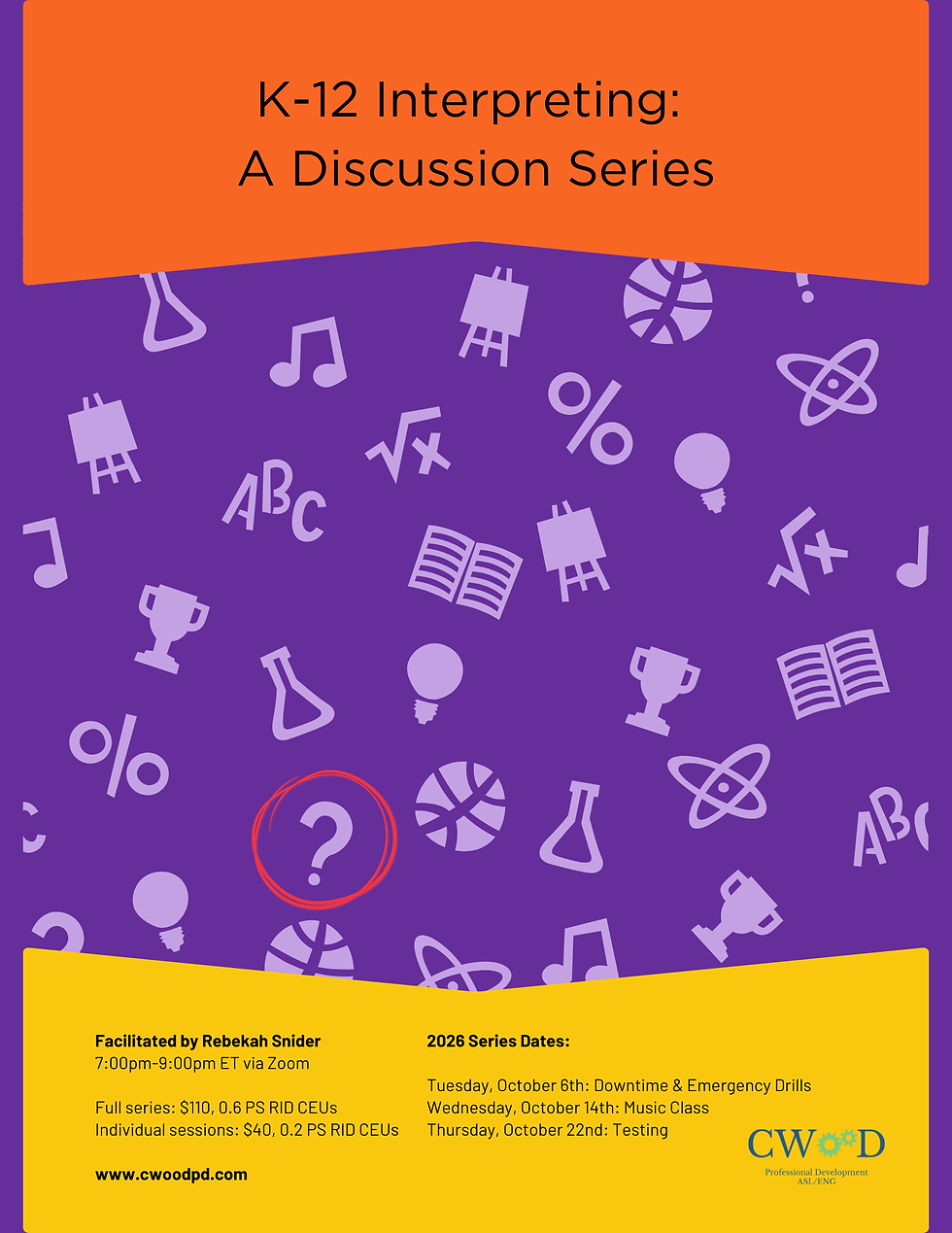 K-12 Interpreting: A Discussion Series-Downtime & Emergency Drills