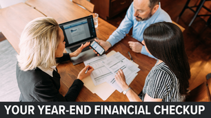 Year-End Financial Checkup for Homeowners and Buyers: Your Guide to a Strong Start in 2026