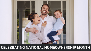 Celebrating National Homeownership Month with ONE Presidential Mortgage