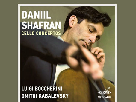 Daniil Shafran 兩個名演滙聚一碟 - 《Daniil Shafran, Luigi Boccherini: Cello Concertos》Dmitri Kabalevsky