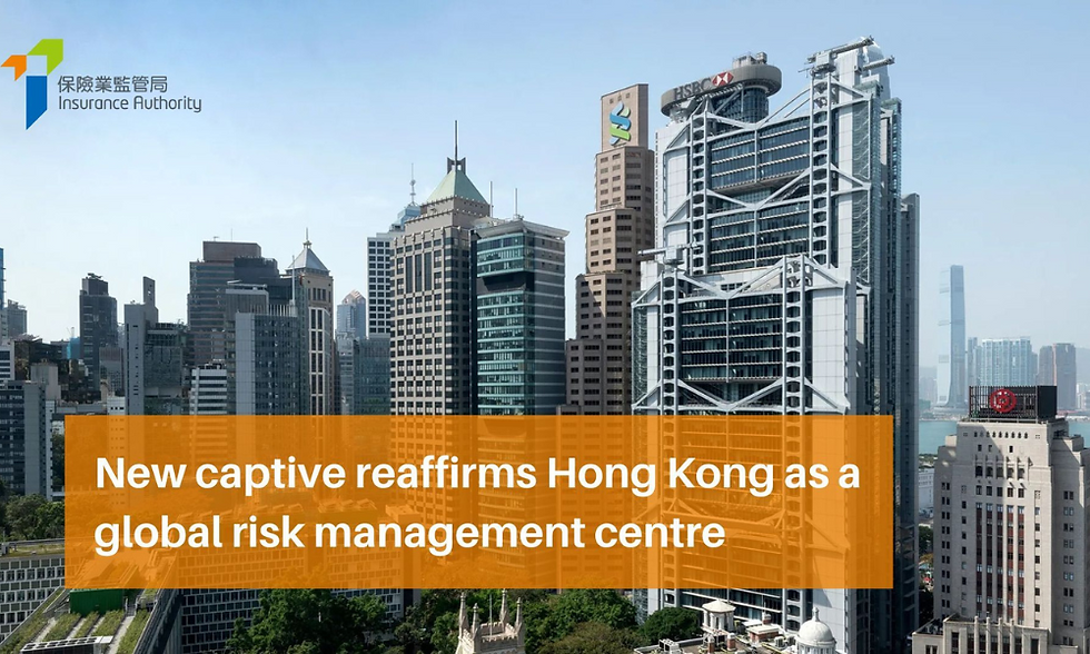 Global Firms Eye Hong Kong Captives to Manage Risk