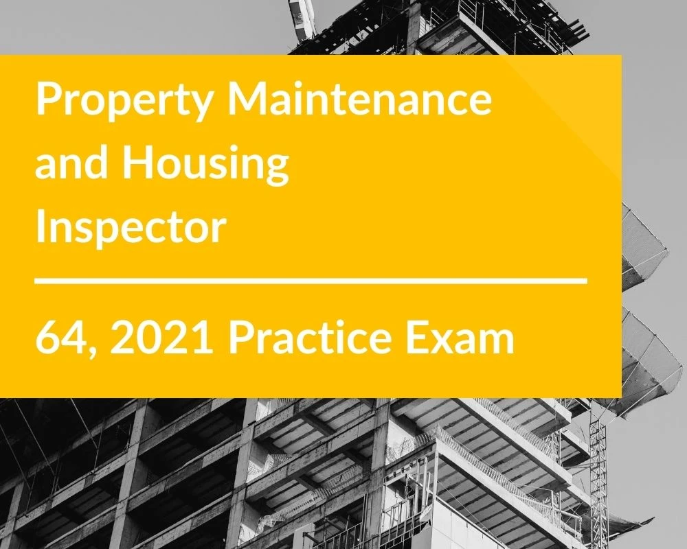 2021 Property Maintenance Inspector Practice Test Building Code Masters