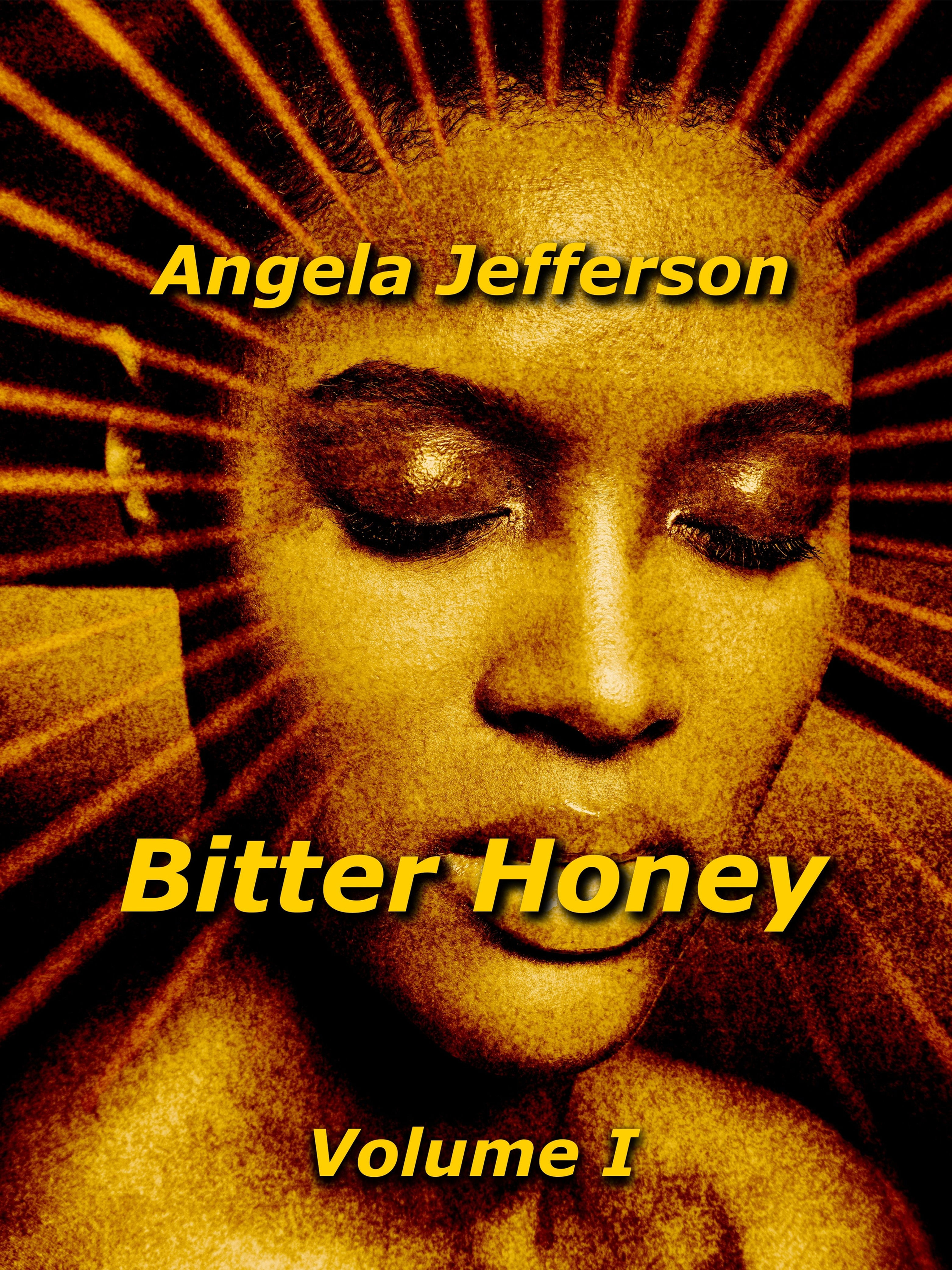 Bitter Honey Volume I