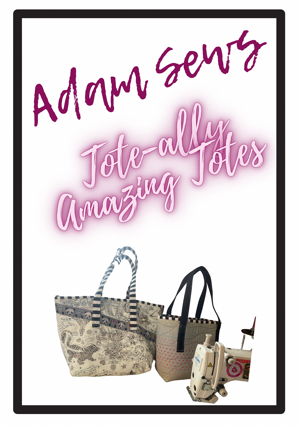 Tote-Tally Amazing Totes PDF Pattern