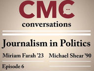 NYT Journalist Michael Shear ‘90 Joined Miriam Farah ‘23 on CMC Conversations
