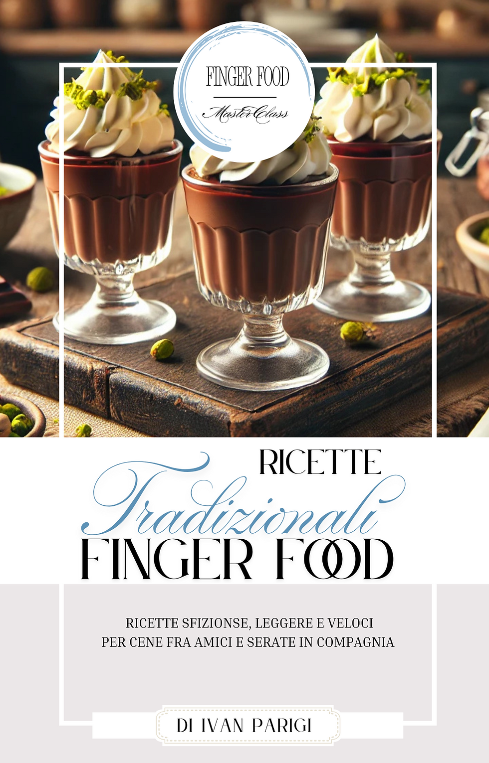 Ricette Classiche in Versione Finger Food
