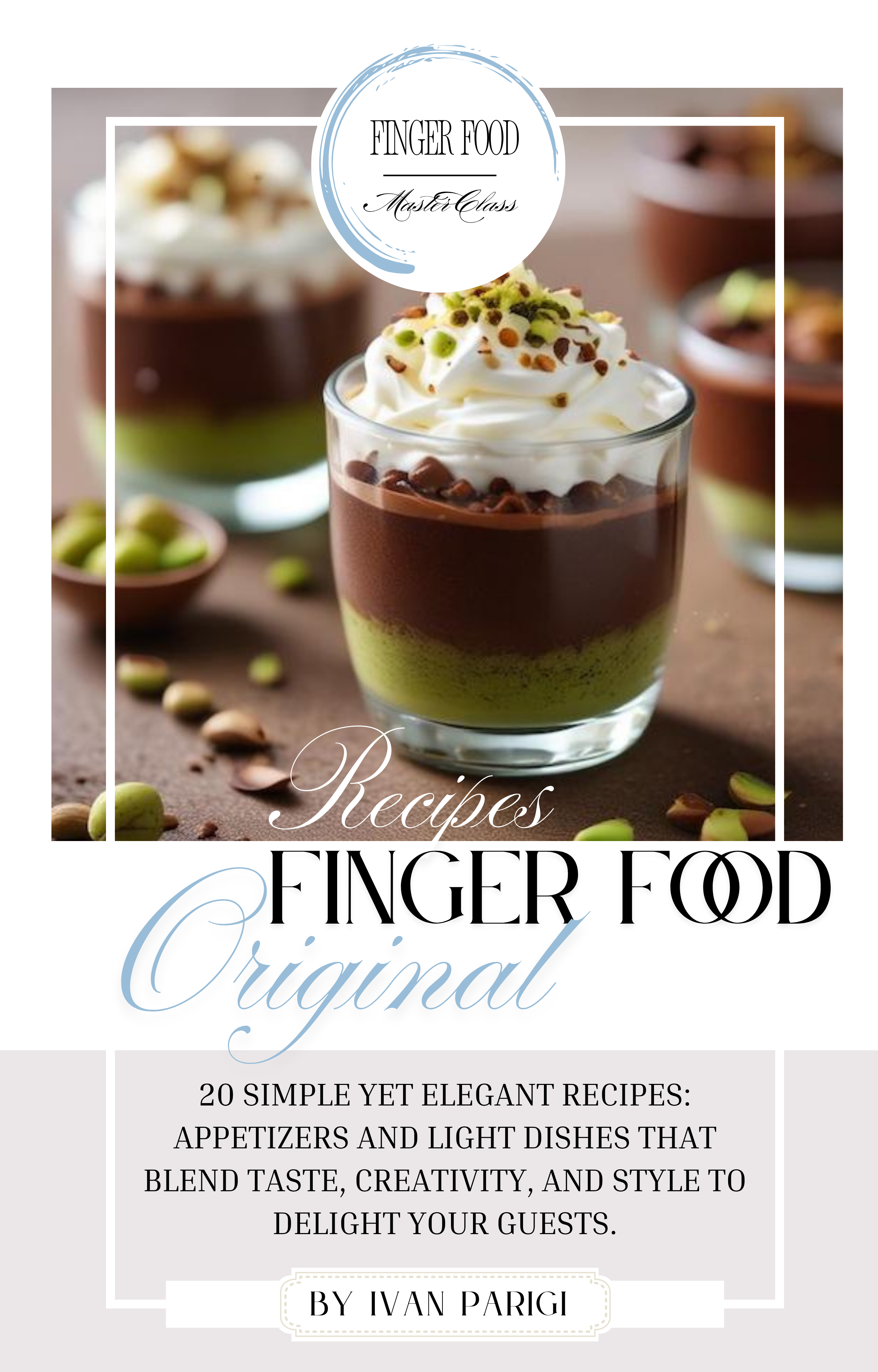 Finger Food Masterclass – Complete Collection (3 eBooks)