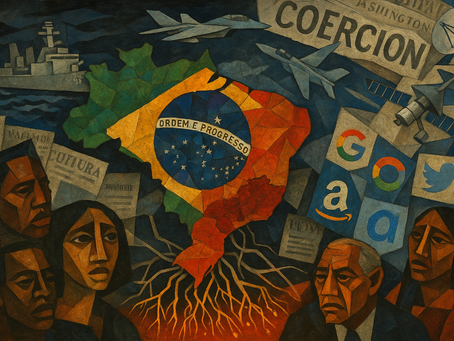 EUA transformaram o Brasil no novo front da coerção global