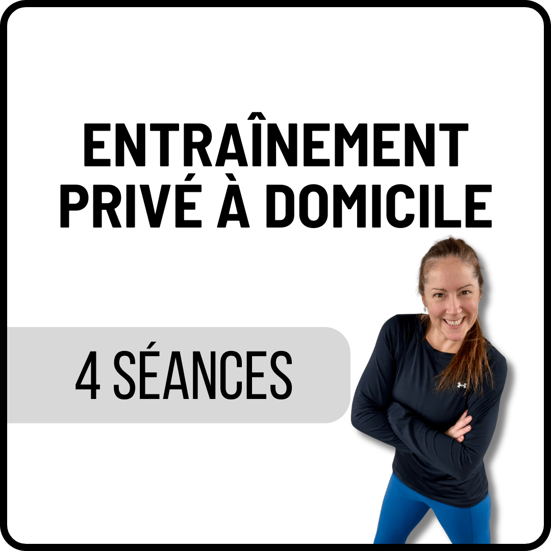 Entraînement à domicile - 4 séances