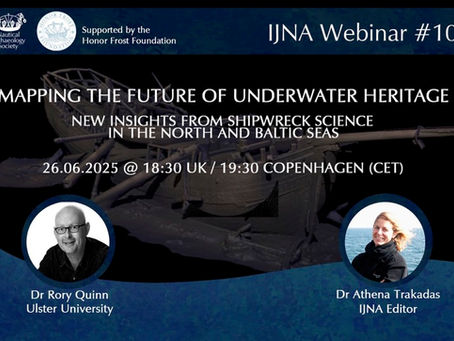 IJNA Webinar 10: ENDURE - Mapping the Future of Underwater Heritage with Dr Rory Quinn