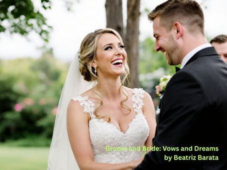 Groom and Bride: Vows and Dreams by Beatriz Barata