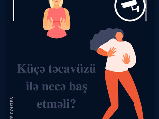 Küçə təcavüzünün qurbanı olsanız və ya başqasının təzyiqə məruz qaldığını görsəniz nə etməli?