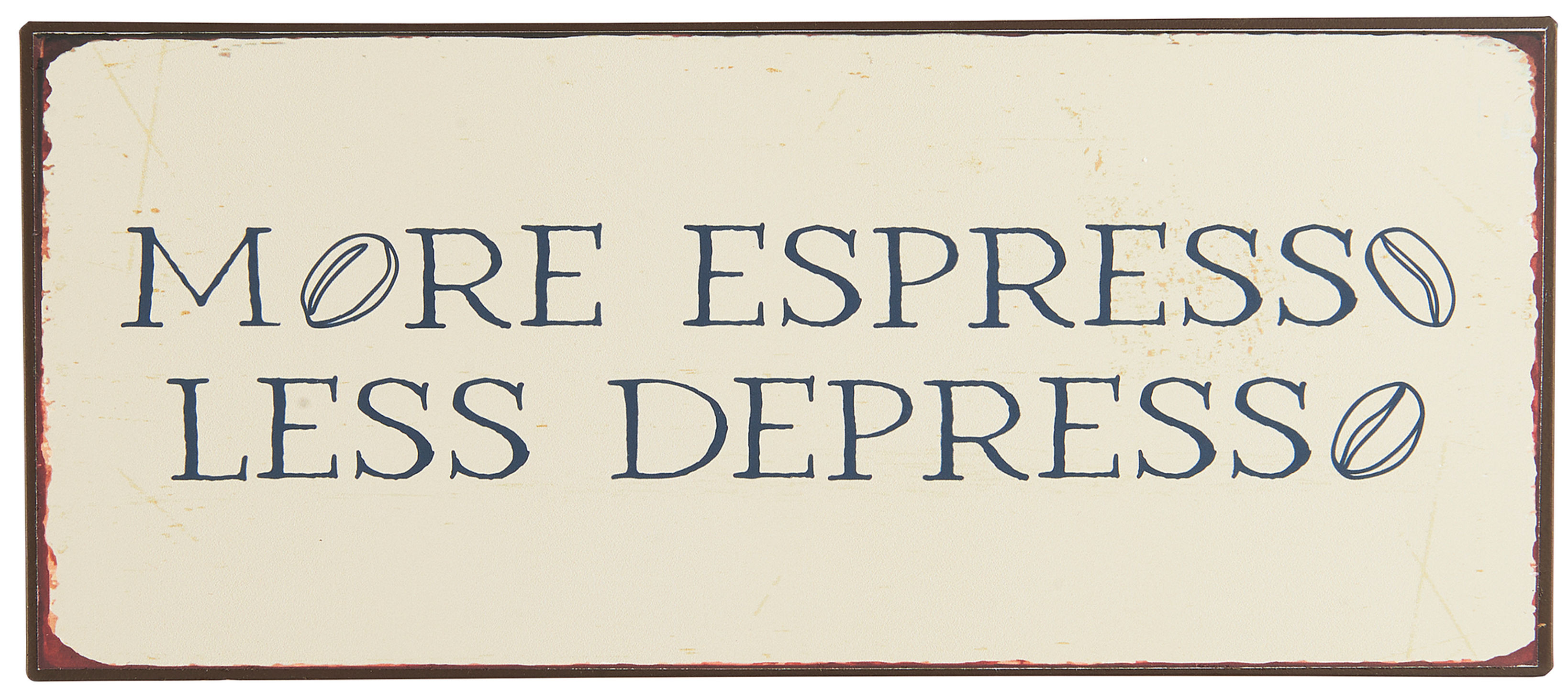 Metallschild "More Espresso, less Depresso..." - 30,5cm x 13cm von IB Laursen