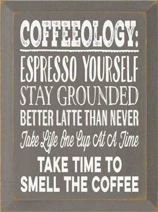 Coffeeology Coffeeology: Espresso Yourself, Stay Grounded...
