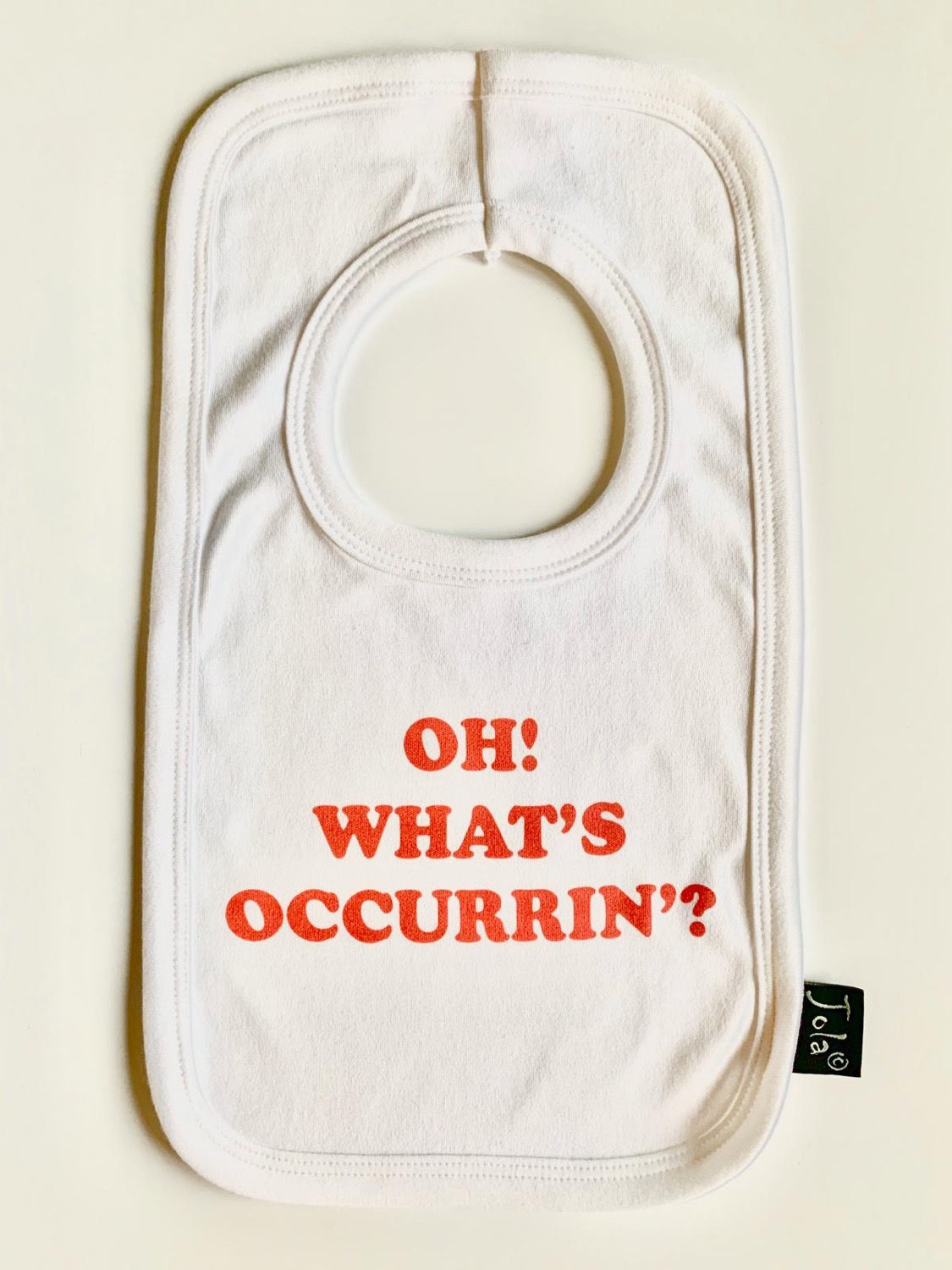 Oh! What’s Occurrin Bib 