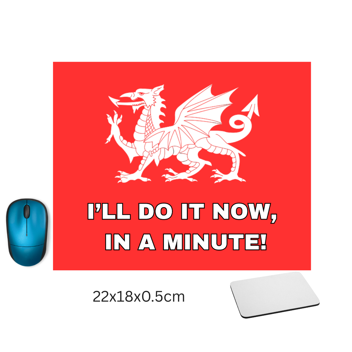 Now In A Minute Mouse Mat