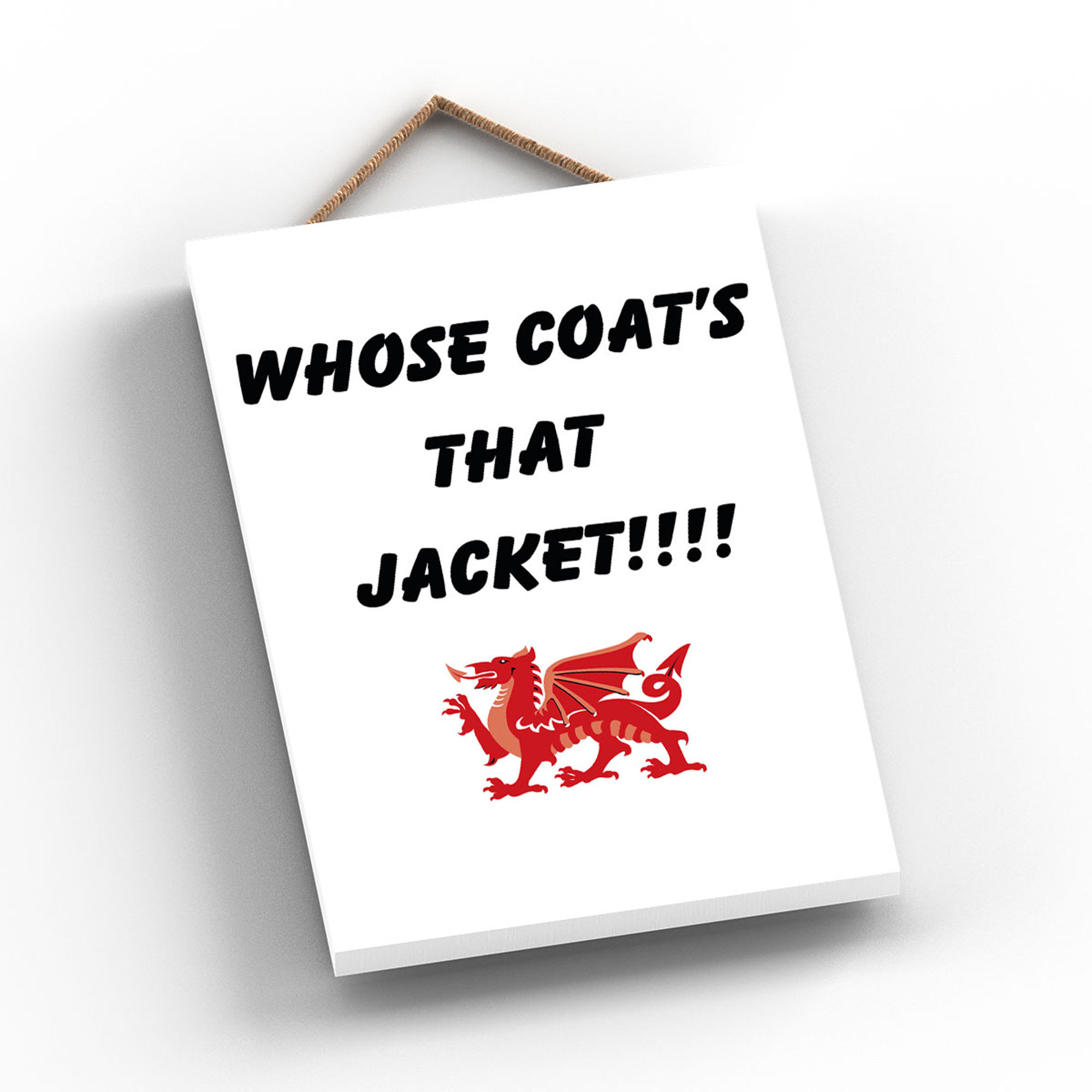 Whose Coat’s That Jacket Hanging Plaque