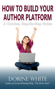 How To Build Your Author Platform: a concise, step-by-step guide