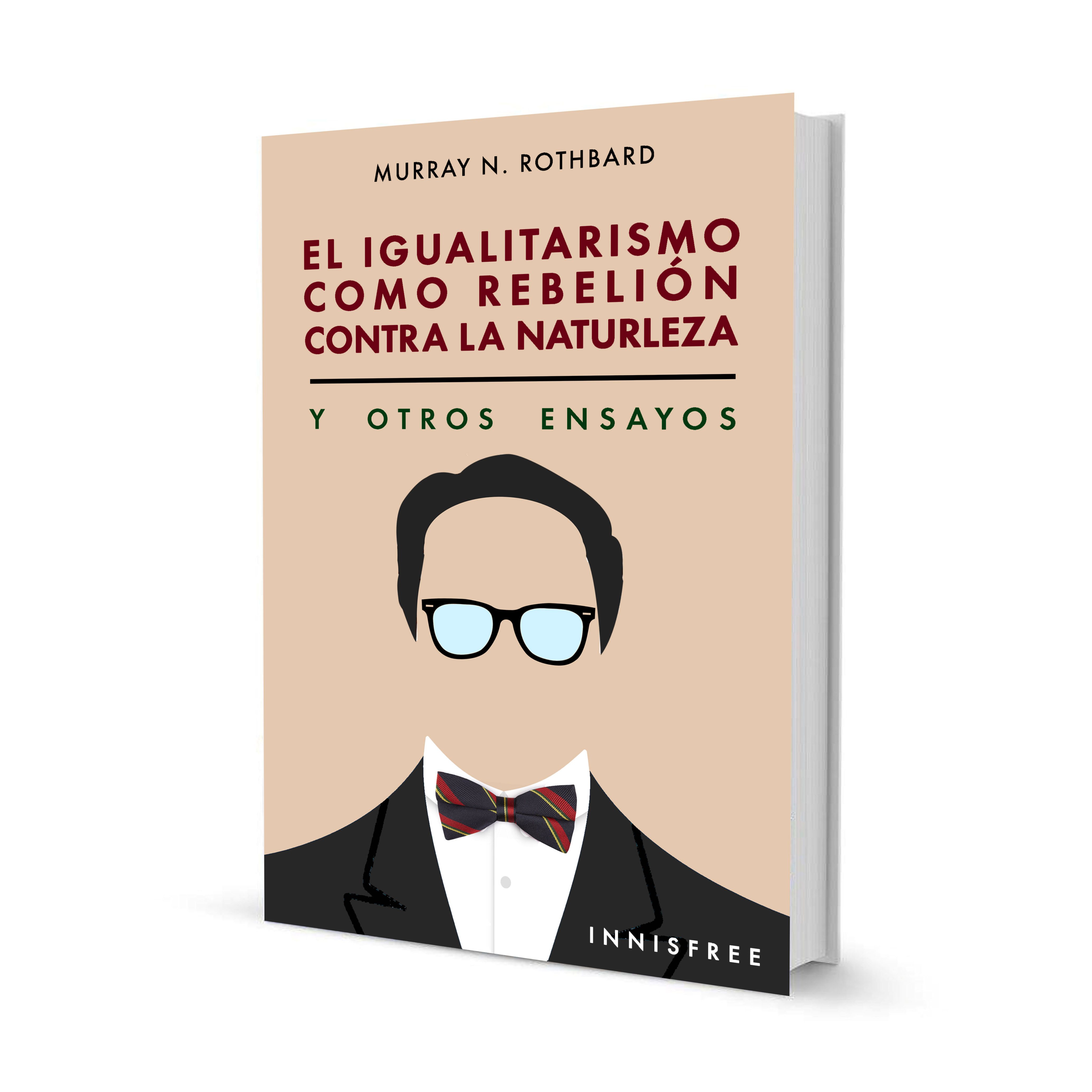 El igualitarismo como rebelión contra la naturaleza — Murray N. Rothbard