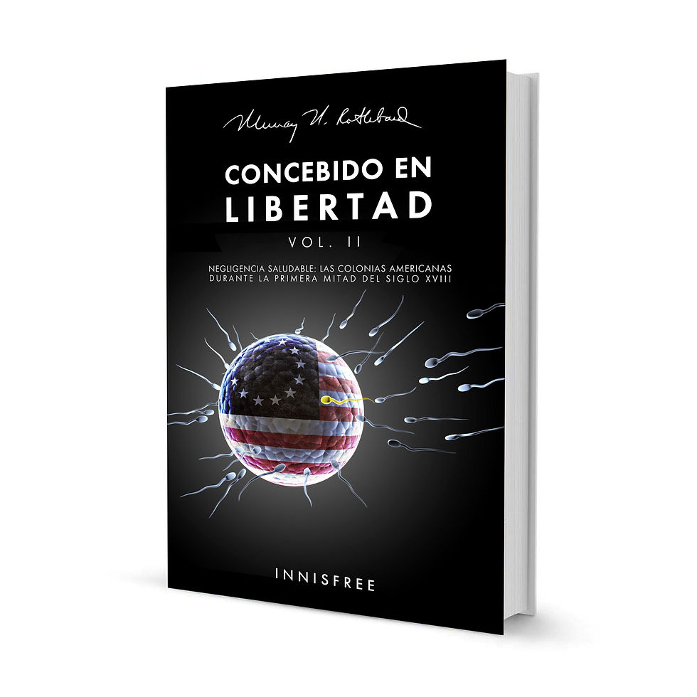 Concebido en libertad Vol. II — Murray N. Rothbard