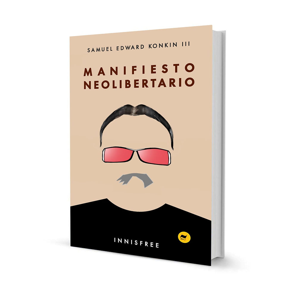 Manifiesto Neolibertario — Samuel Edward Konkin III
