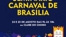 I Seminário do Carnaval de Brasília - Secult