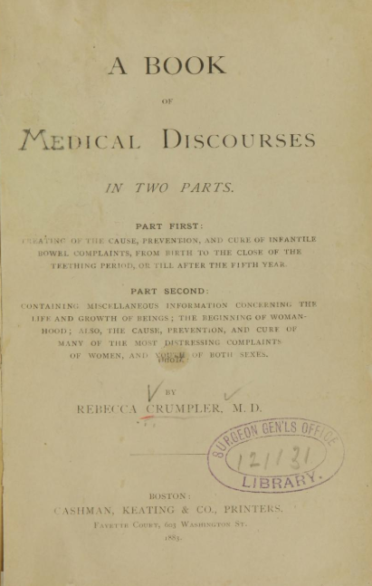 A Book of Medical Discourses, Rebecca Lee Crumpler,” OnView, accessed January 19, 2026, https://collections.countway.harvard.edu/onview/items/show/18269